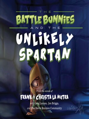 cover image of The Battle Bunnies and the Unlikely Spartan